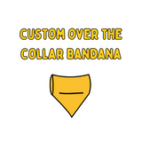 Custom Over The Collar Bandana