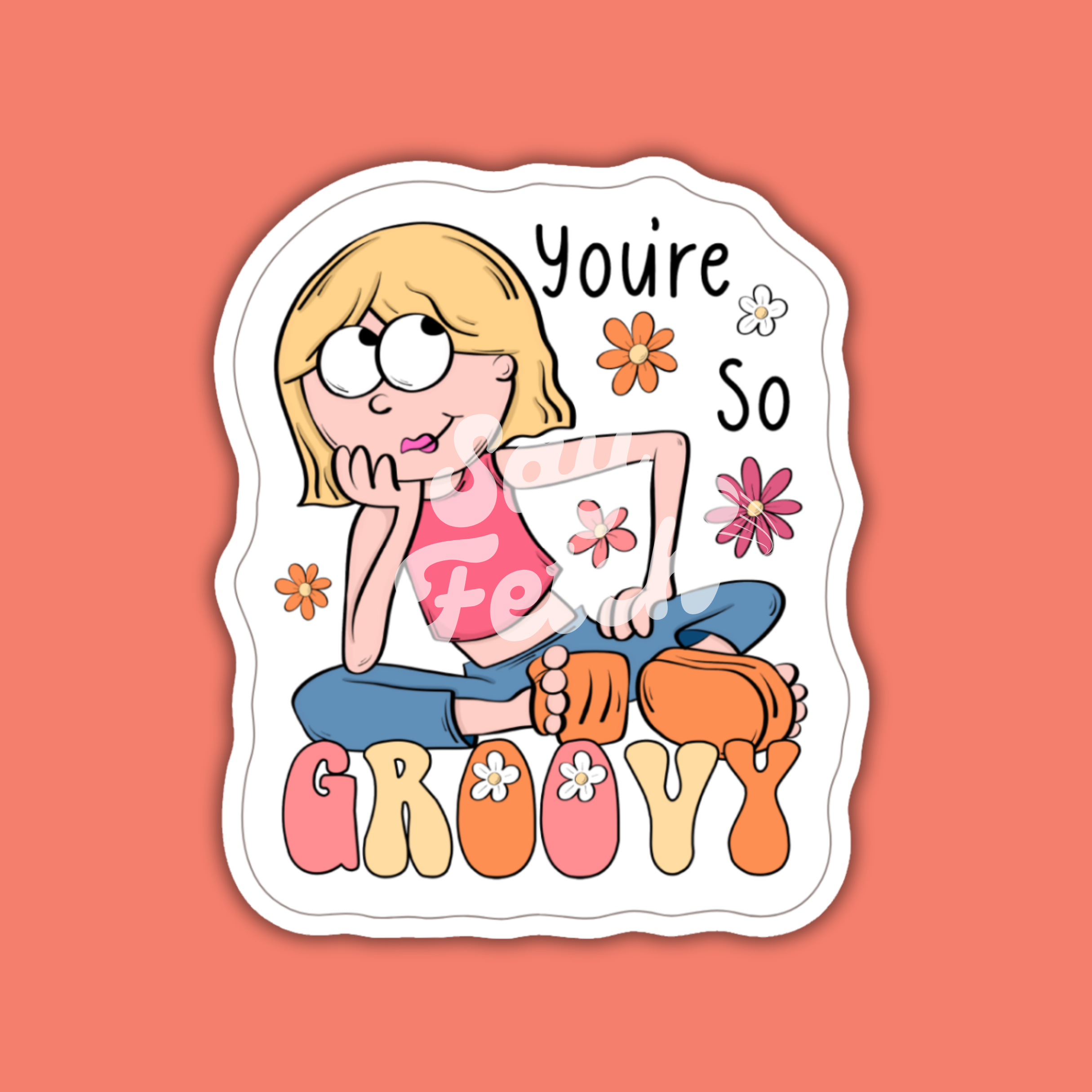 You're So Groovy - Water-Resistant Sticker